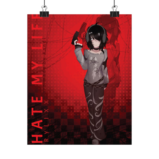 Hate My Life Rylixx poster (design by kandi)